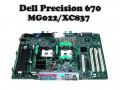 Dell MG022, XC837 DELL Precision 670 Motherboard Dual Intel Xeon